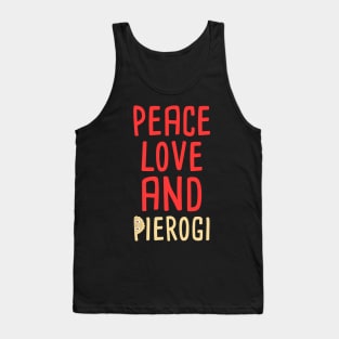 peace, love and pierogi Tank Top